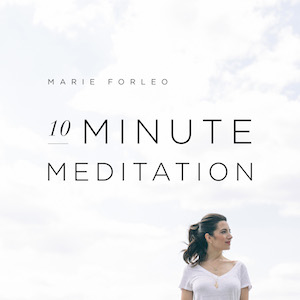 Marie Forleo's 10 Minute Guided Meditation MP3